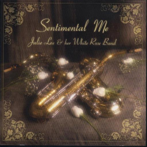 Julie Lee & Her White Rose Band " Sentimental Me " - Click Image to Close